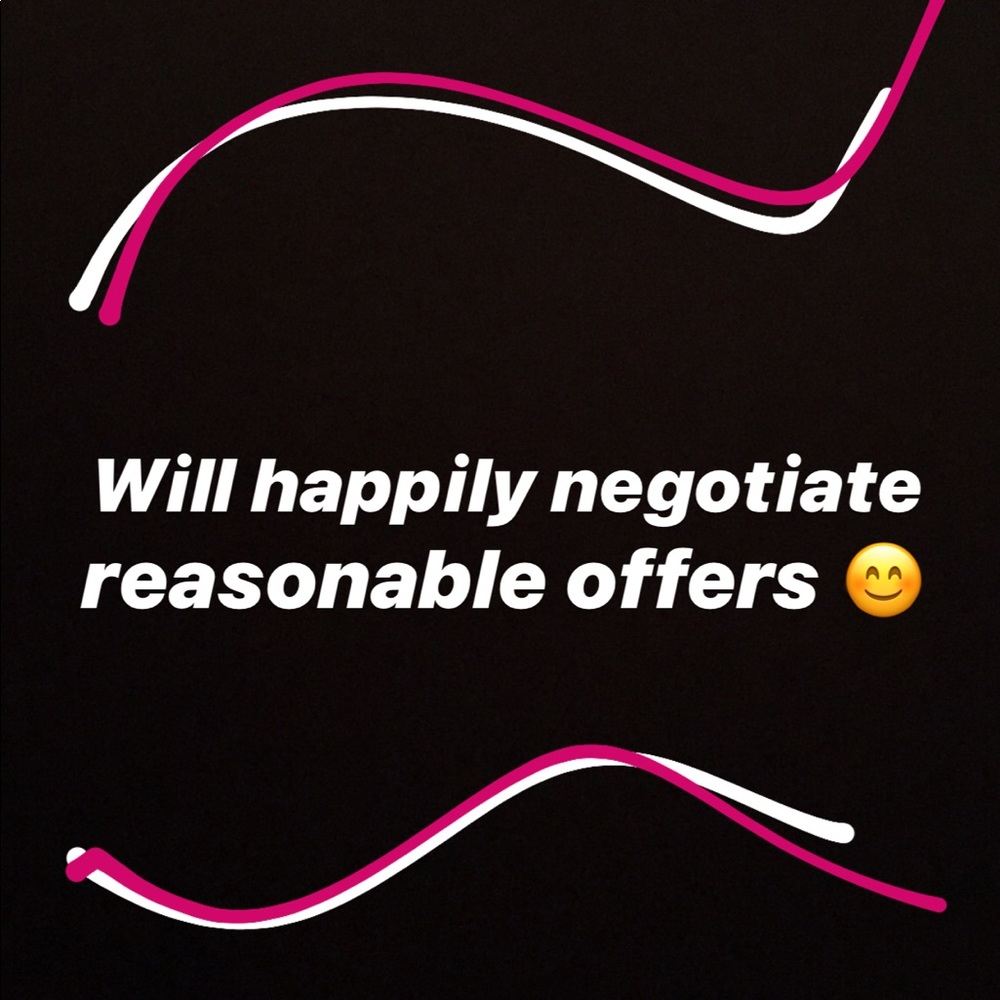 Will happily negotiate reasonable offers